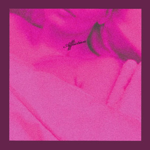 Affliction (Explicit)