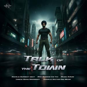 Talk of the Town (feat. Gurmeet Meet & Surron the 7th)