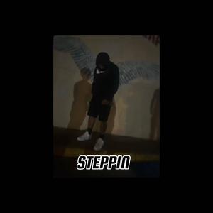 Steppin (Explicit)