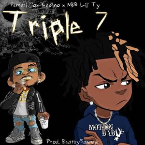 Triple7 (feat. NBR Lil'Ty & Ferrari Cox Kasino) [Explicit]