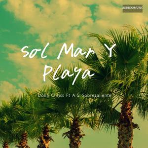 Sol Mar Y Playa(feat. AG el Sobresaliente) (Explicit)