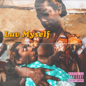 Luv Myself (Explicit)