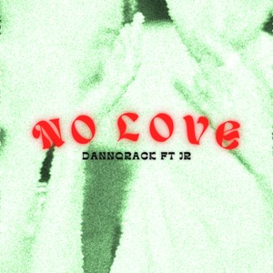 No Love (Explicit)