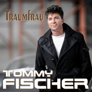 Tommy Fischer - Traumfrau (Short Mix)