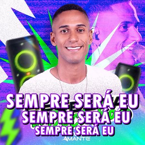 Sempre Será Eu