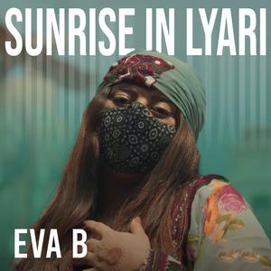 Sunrise In Lyari