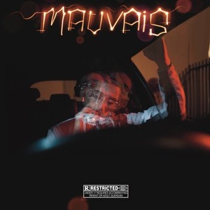 Mauvais (Explicit)