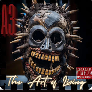 The Art Of Living (Explicit)