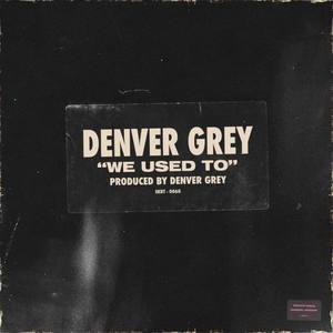 We Used To (Explicit)