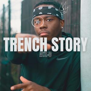 Trench Story (Explicit)