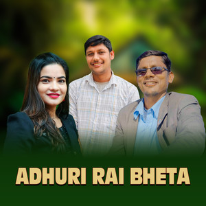 ADHURI RAI BHETA