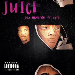 Juice (feat. Cvss) [Explicit]