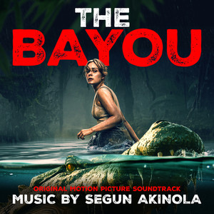 The Bayou (Original Motion Picture Soundtrack)