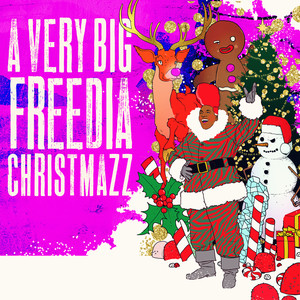 A Very Big Freedia Christmas (Explicit)