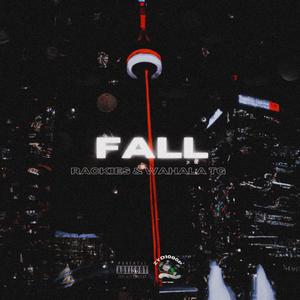FALL (feat. Wahala TG) (Explicit)