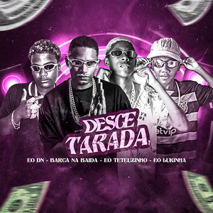 Desce Tarada
