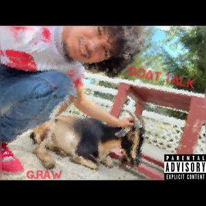 GOAT TALK (Explicit)