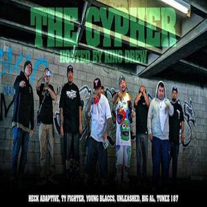 The Cypher (feat. Heck Adaptive, ty fighter, compton cris, young blaccs, Big al, tunez 187 & king drew) (Explicit)