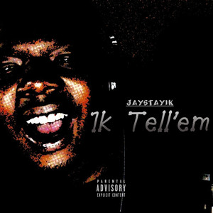 1k Tell'em (Explicit)