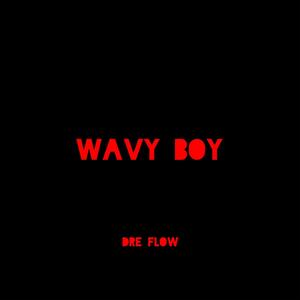 WAVY BOY (Explicit)