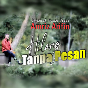 HILANG TANPA PESAN (Explicit)