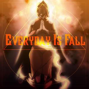 Everyday is Fall