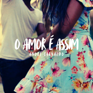 O Amor É Assim