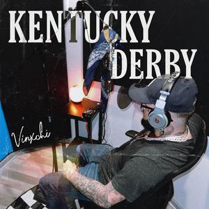 KENTUCKY DERBY (Explicit)