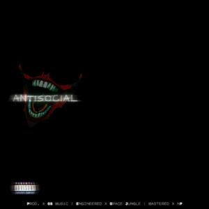 antisocial (feat. UNKN) (Explicit)