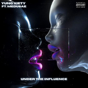 Under the Influence (feat. Medusae) [Explicit]