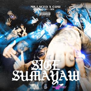 Sige Sumayaw (feat. Cosii) (Explicit)