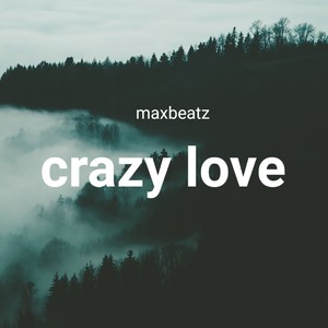 Crazy love