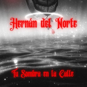 TU SOMBRA EN LA CALLE (Explicit)
