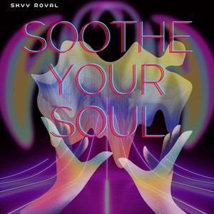 Soothe Your Soul