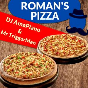 Roman's Pizza (feat. DJ AmaPiano & Mr TriggerMan) (乐器版)