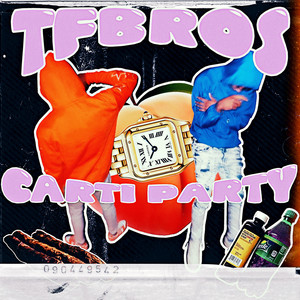 Carti Party (Explicit)