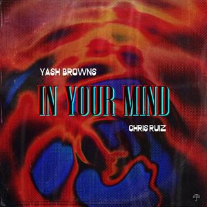 In Your Mind (feat. Chris Ruiz)