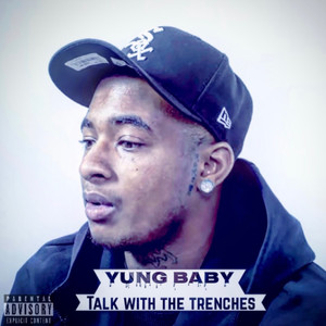 Talk With the Trenches (Explicit)
