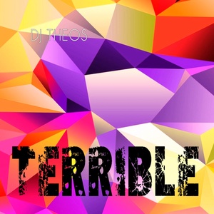 Terrible (Explicit)