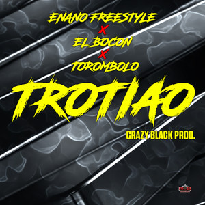 TROTIAO (Explicit)