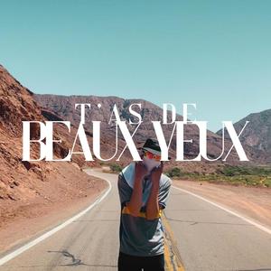 T'as de beaux yeux (Explicit)