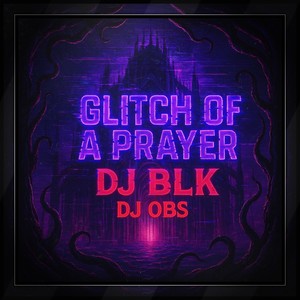Glitch of a Prayer