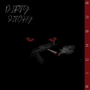 Dirty Sitchy (Explicit)