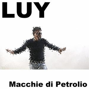 Luy - Macchie di Petrolio