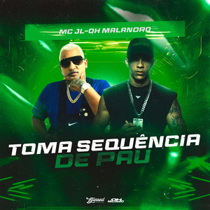 Toma Sequência de Pau (Explicit)