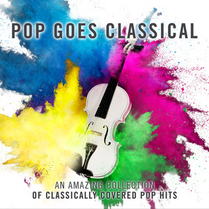 Pop Goes Classical (经典流行歌曲)