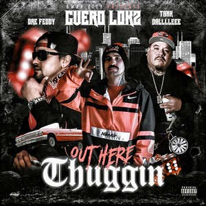 Out Here Thuggin (feat. Dre Feddy & Tank Dallleee) [Explicit]