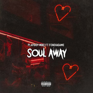 Soul Away (Explicit)