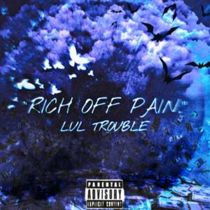 Rich Off Pain (Explicit)