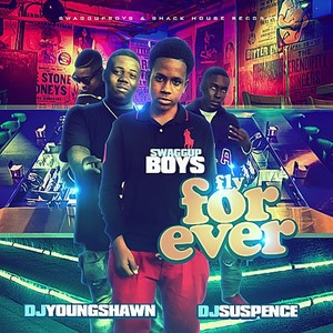 Fly Forever (feat. DJ Youngshawn & DJ Suspence) [Explicit]